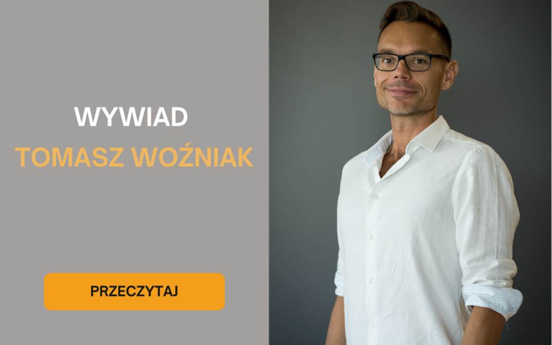 Wywiad z Tomaszem Woźniakiem